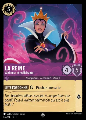 La Reine - Vaniteuse et malfaisante