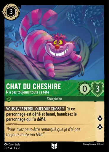 Chat du Cheshire - N'a pas toujours toute sa tête