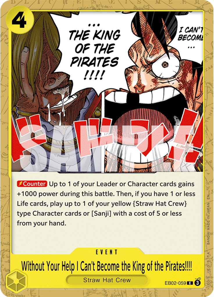 Without Your Help I Can't Become the King of the Pirates!!!!