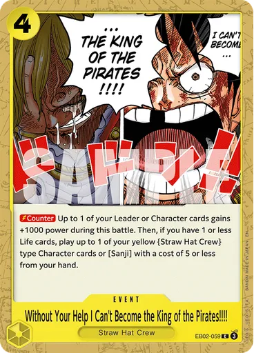 Without Your Help I Can't Become the King of the Pirates!!!!