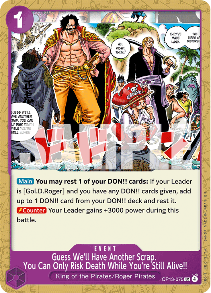 Guess We'll Have Another Scrap. You Can Only Risk Death While You're Still Alive!!