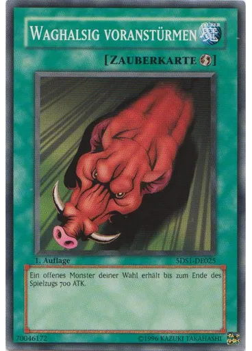 Waghalsig voranstürmen