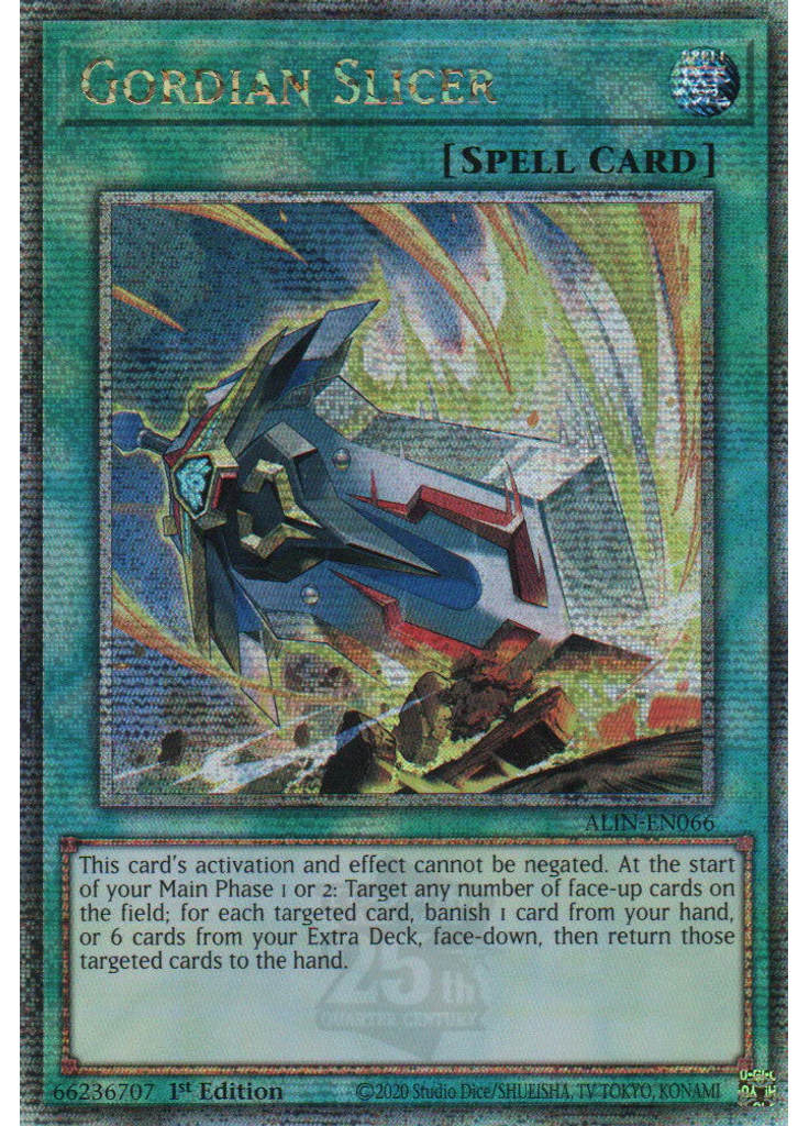 Gordian Slicer (Quarter Century Secret Rare 1st Edition)