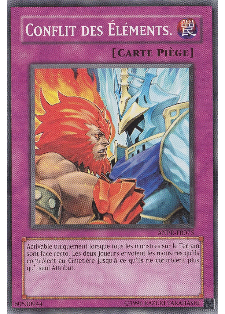 Conflit des Éléments. (Common Unlimited)
