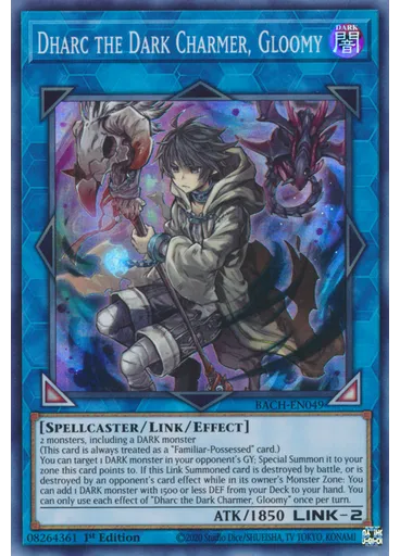 Dharc the Dark Charmer, Gloomy