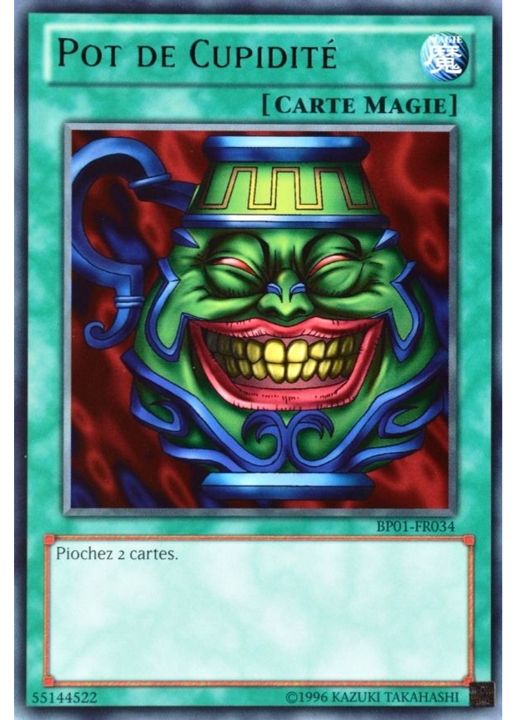 Pot de Cupidité (Rare Unlimited)