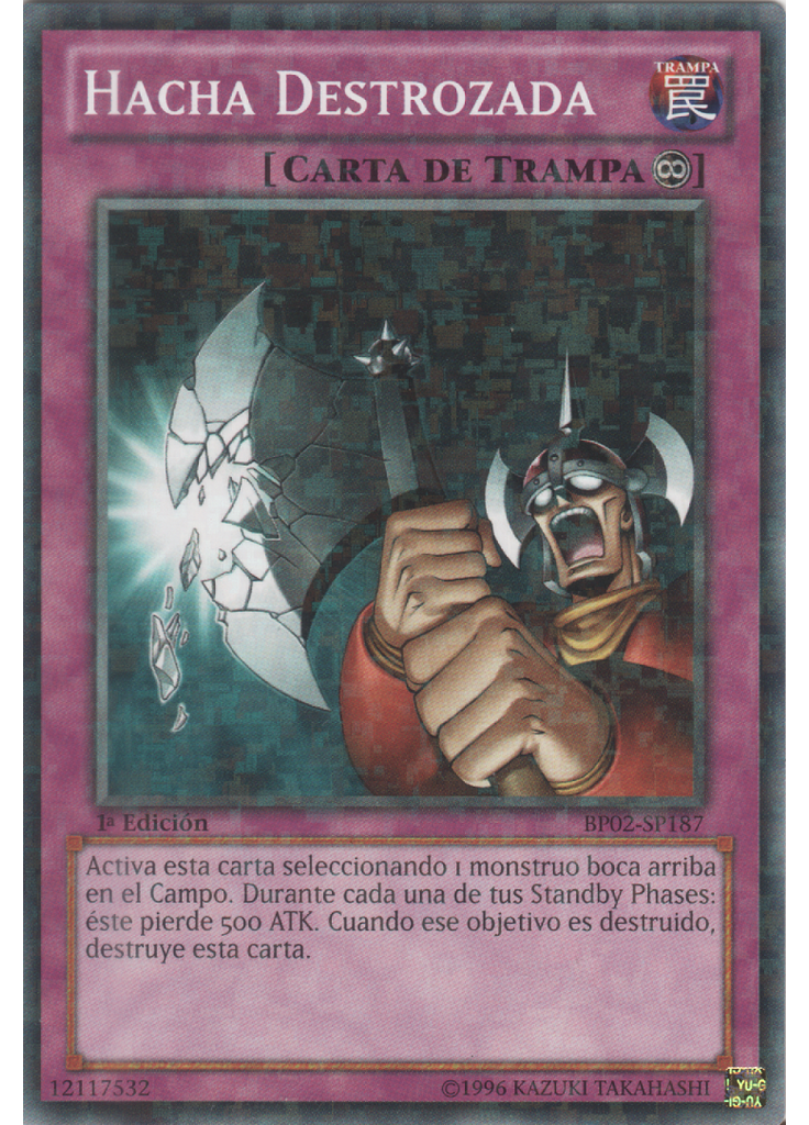 Hacha Destrozada (Mosaic Rare 1st Edition)