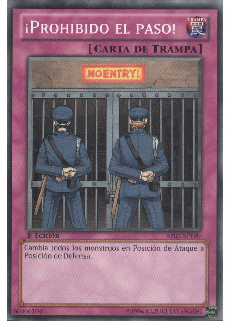 ¡Prohibido el paso!