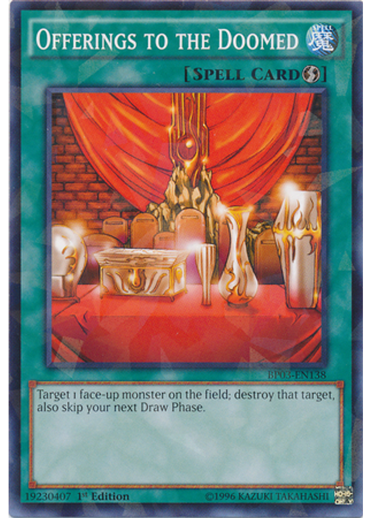 Offerings to the Doomed (Shatterfoil Rare 1st Edition)