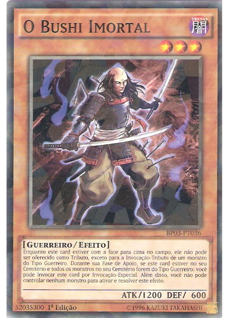 O Bushi Imortal (Shatterfoil Rare 1st Edition)