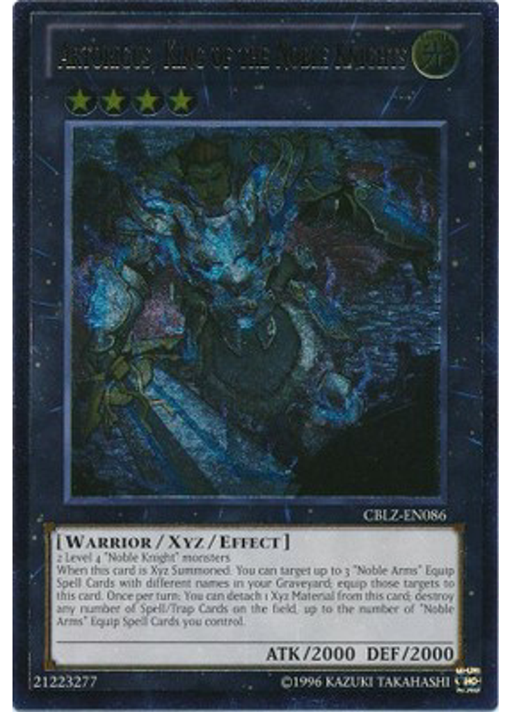 Artorigus, King of the Noble Knights (Ultimate Rare Unlimited)