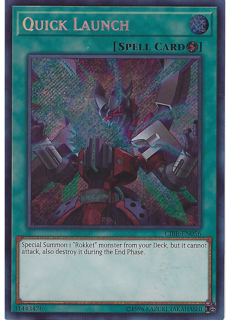 Quick Launch (Secret Rare Unlimited)