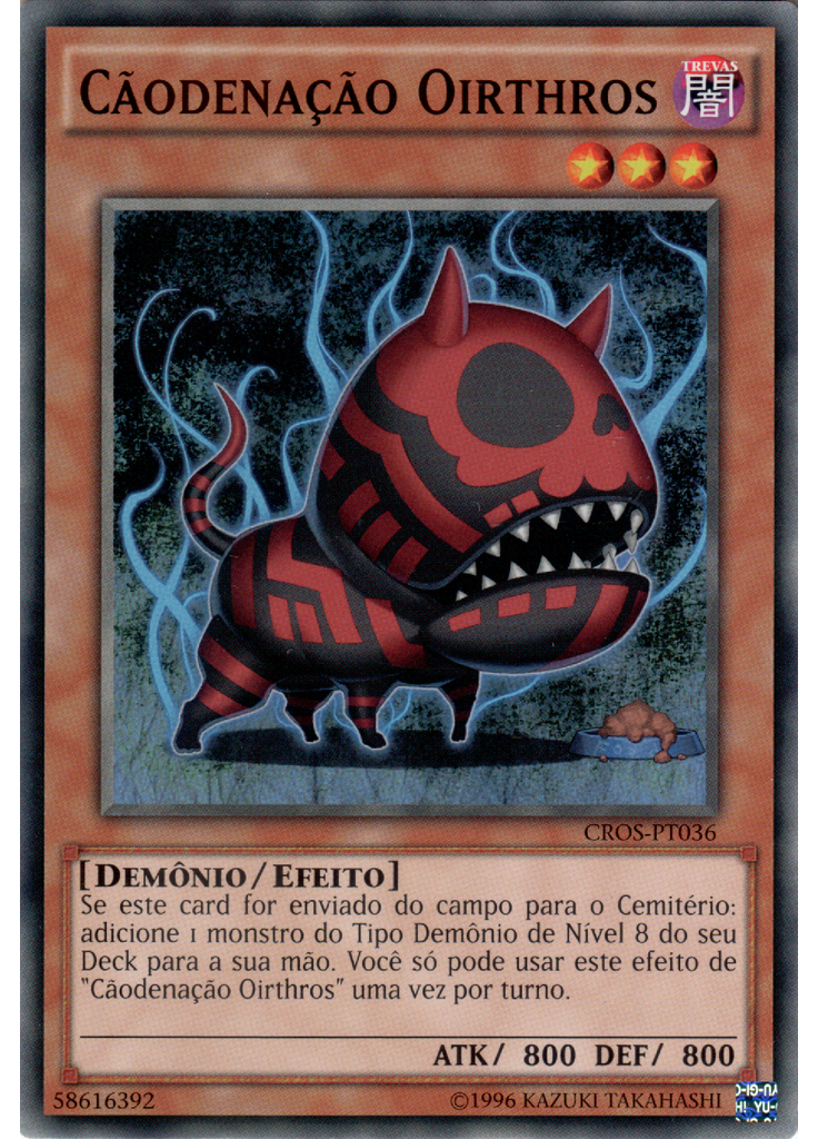 Cãodenação Oirthros (Common Unlimited)