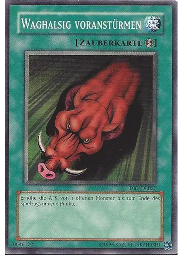 Waghalsig voranstürmen