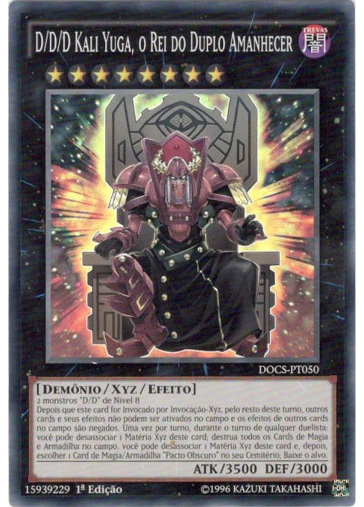 D/D/D Kali Yuga, o Rei do Duplo Amanhecer