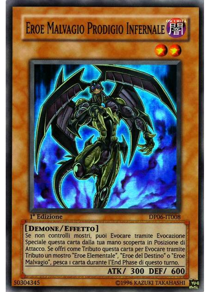 Prodigio Infernale EROE Malvagio