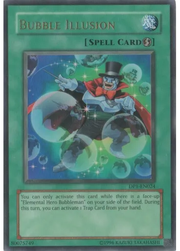 Bubble Illusion (Ultra Rare Unlimited)