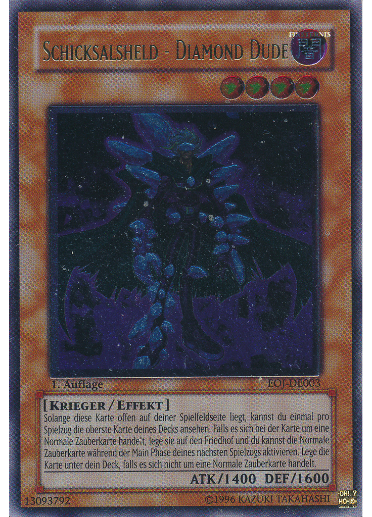 Schicksals-HELD - Diamond Dude (Ultimate Rare 1st Edition)