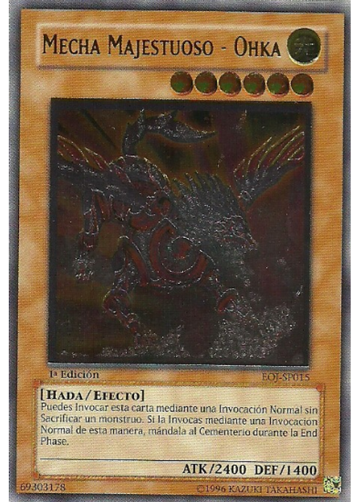 Mecha Majestuoso - Ohka (Ultimate Rare 1st Edition)