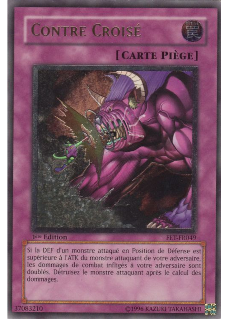 Contre Croisé (Ultimate Rare 1st Edition)