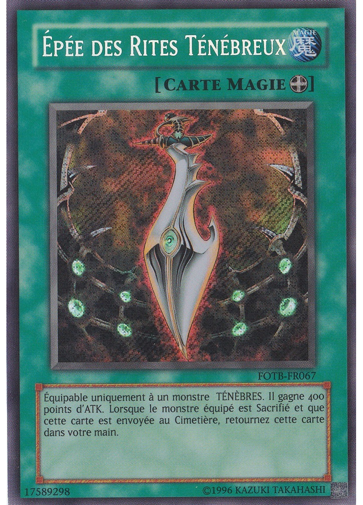 Épée des Rites Ténébreux (Secret Rare Unlimited)