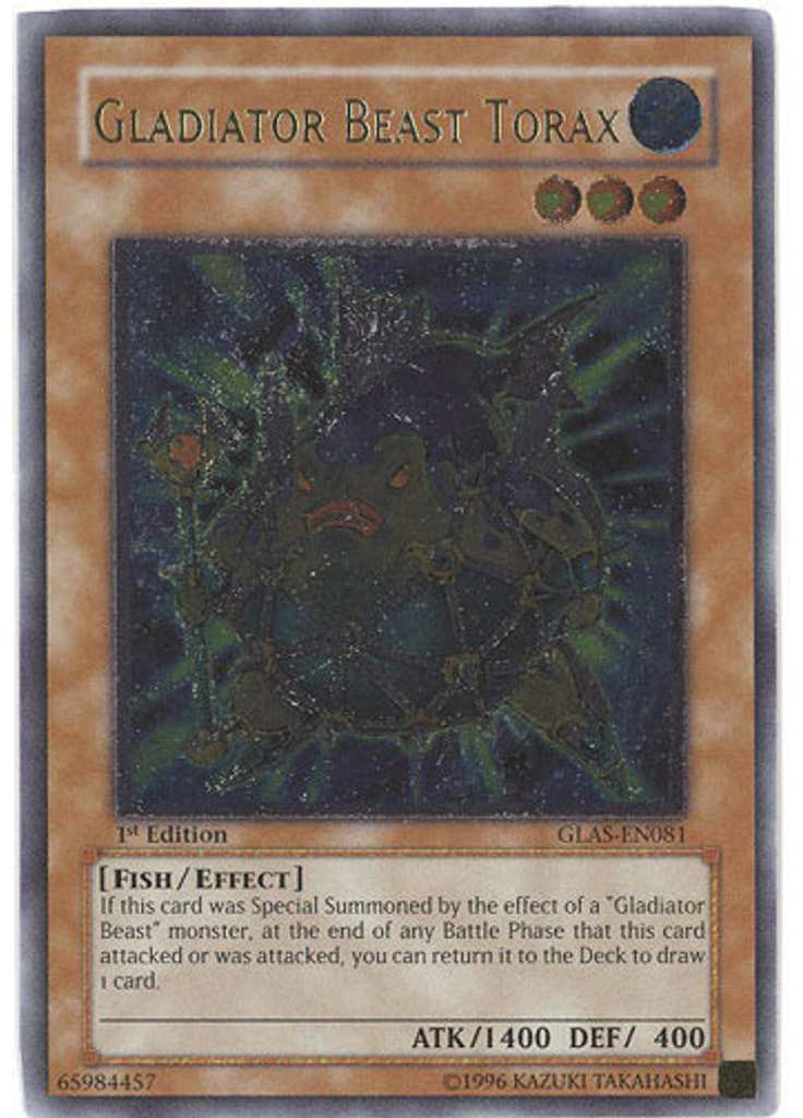 Gladiator Beast Torax (Ultimate Rare 1st Edition)
