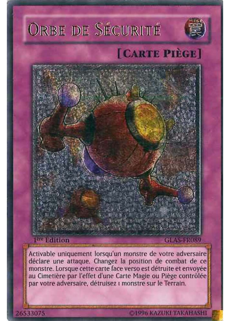 Orbe de Sécurité (Ultimate Rare 1st Edition)