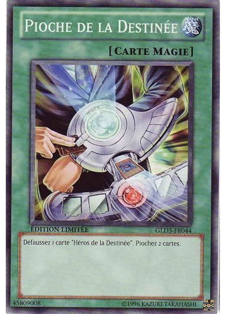Pioche de la Destinée