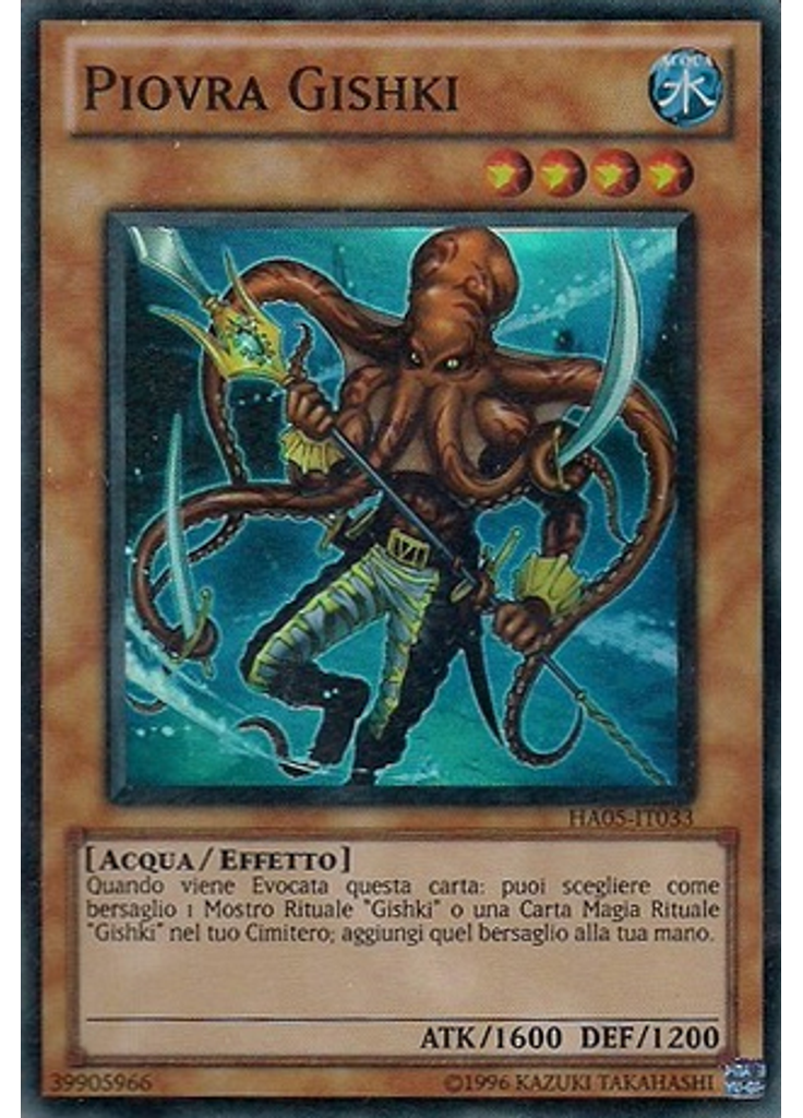 Piovra Gishki (Super Rare Unlimited)