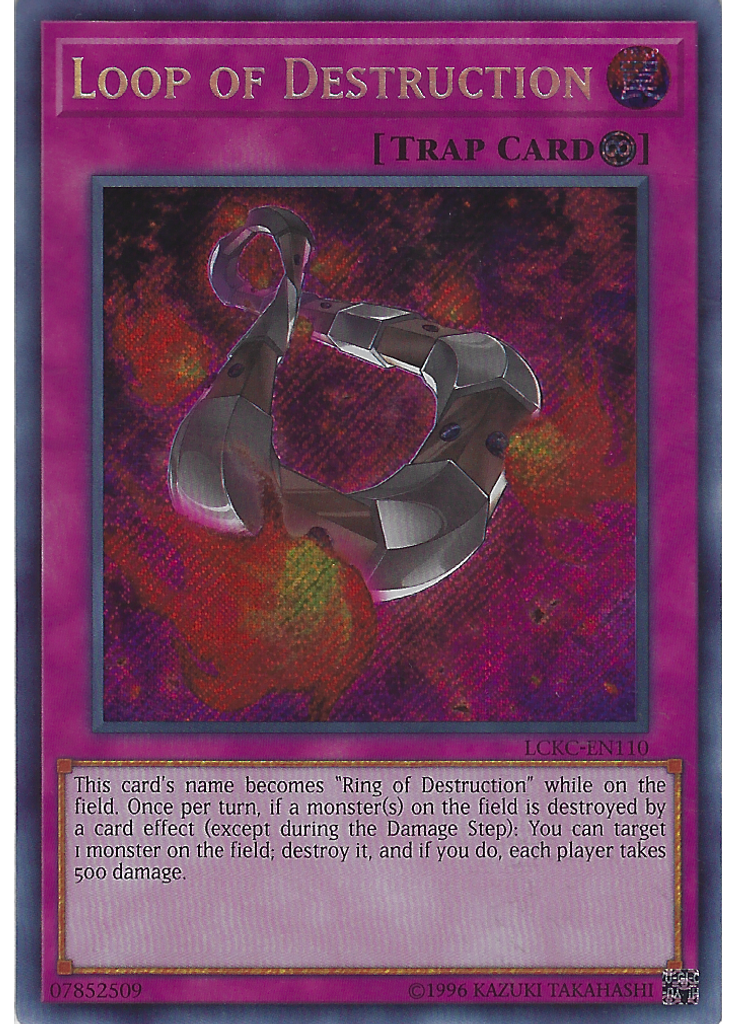 Loop of Destruction (Secret Rare Unlimited)