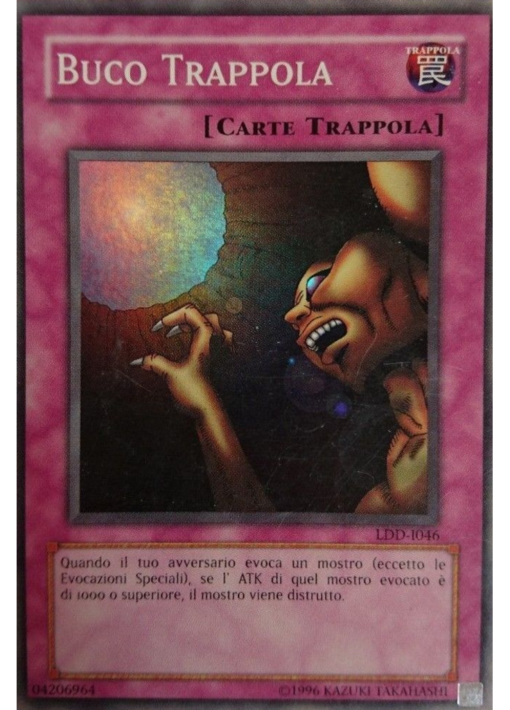 Buco Trappola (Super Rare Unlimited)