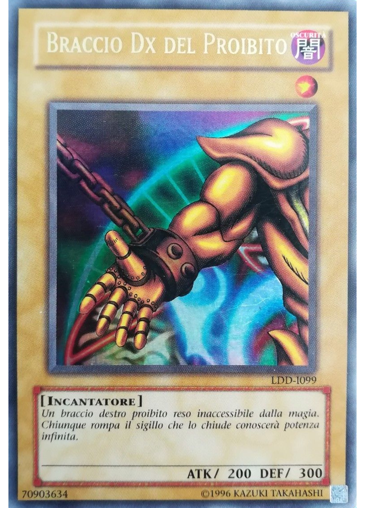 Braccio Dx del Proibito (Ultra Rare Unlimited)