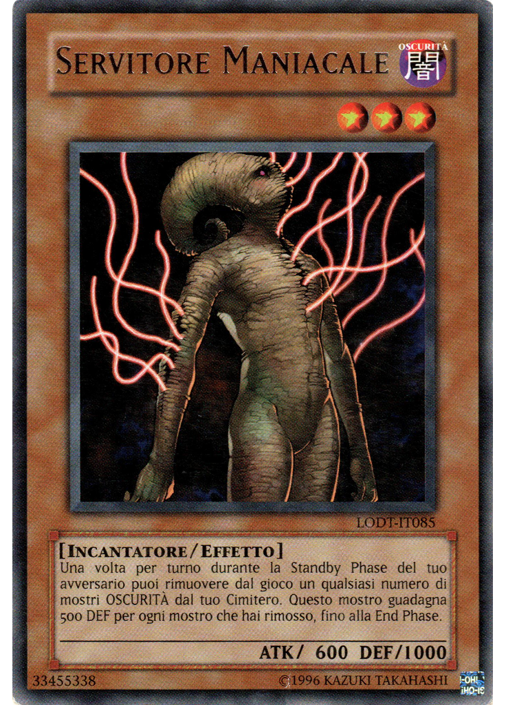 Servitore Maniacale (Rare Unlimited)