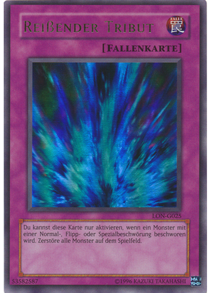 Reißender Tribut (Ultra Rare Unlimited)