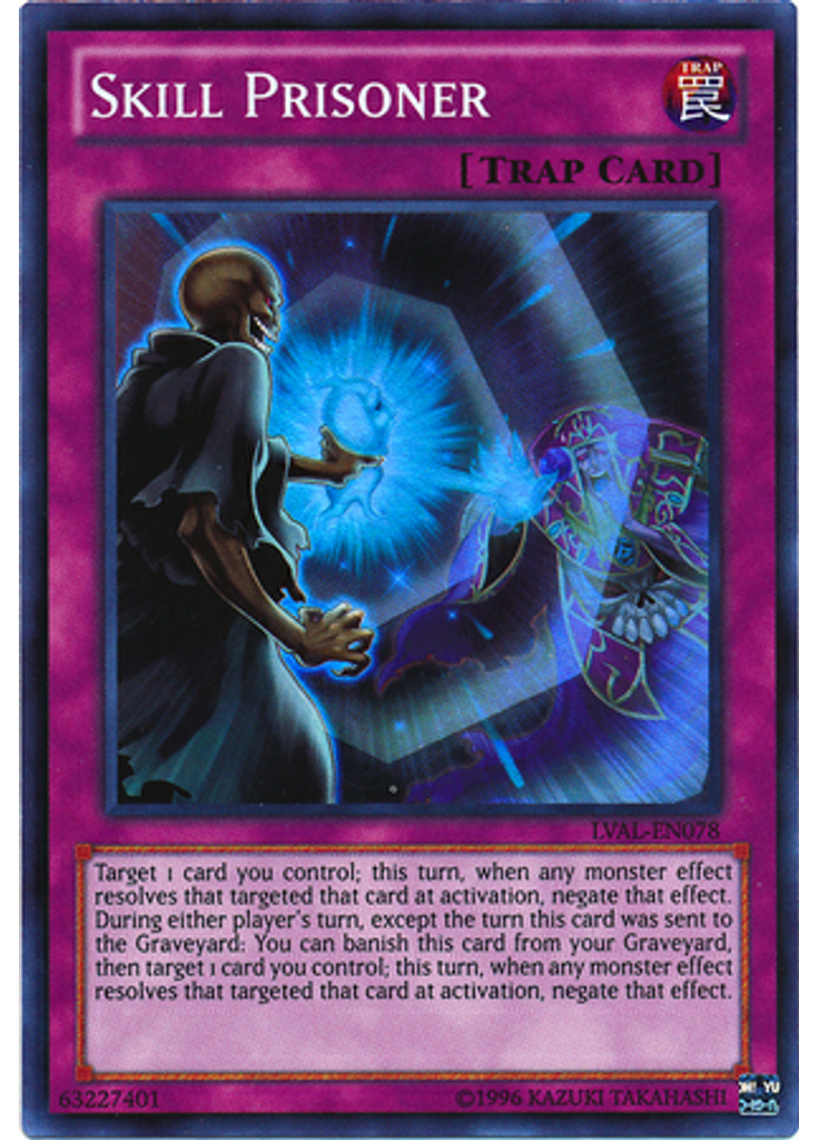 Skill Prisoner (Super Rare Unlimited)