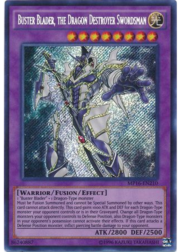 Buster Blader, the Dragon Destroyer Swordsman (Secret Rare Unlimited)