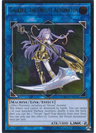 Galatea, the Orcust Automaton — OTS Tournament Pack 10