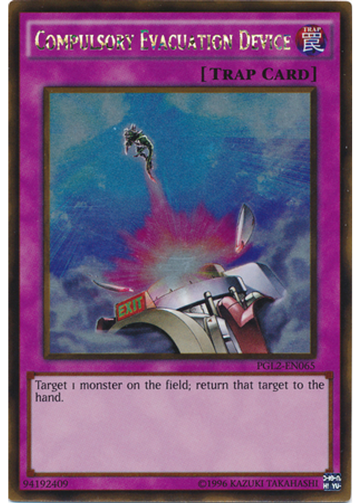 Compulsory Evacuation Device (Gold Rare Unlimited)