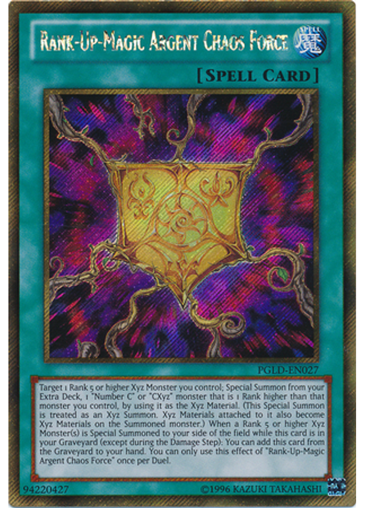 Rank-Up-Magic Argent Chaos Force (Gold Secret Rare Unlimited)