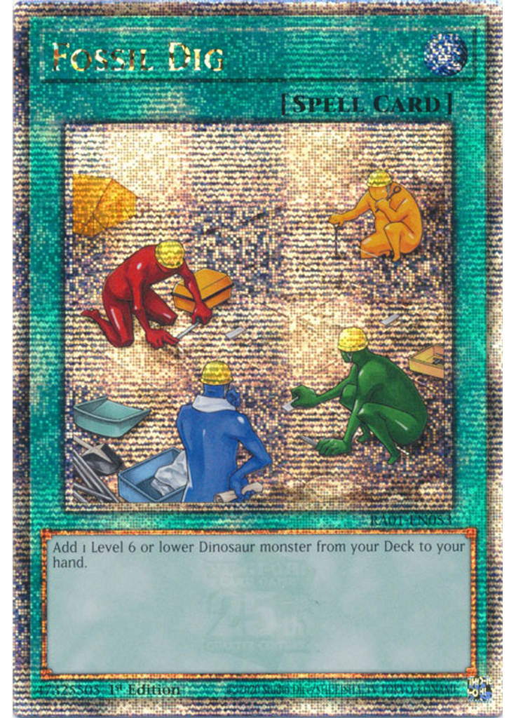 Fossil Dig (Quarter Century Secret Rare 1st Edition)