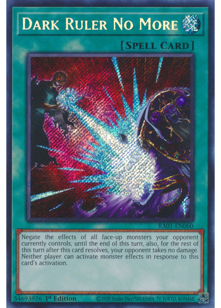 Dark Ruler No More (Secret Rare 1st Edition)