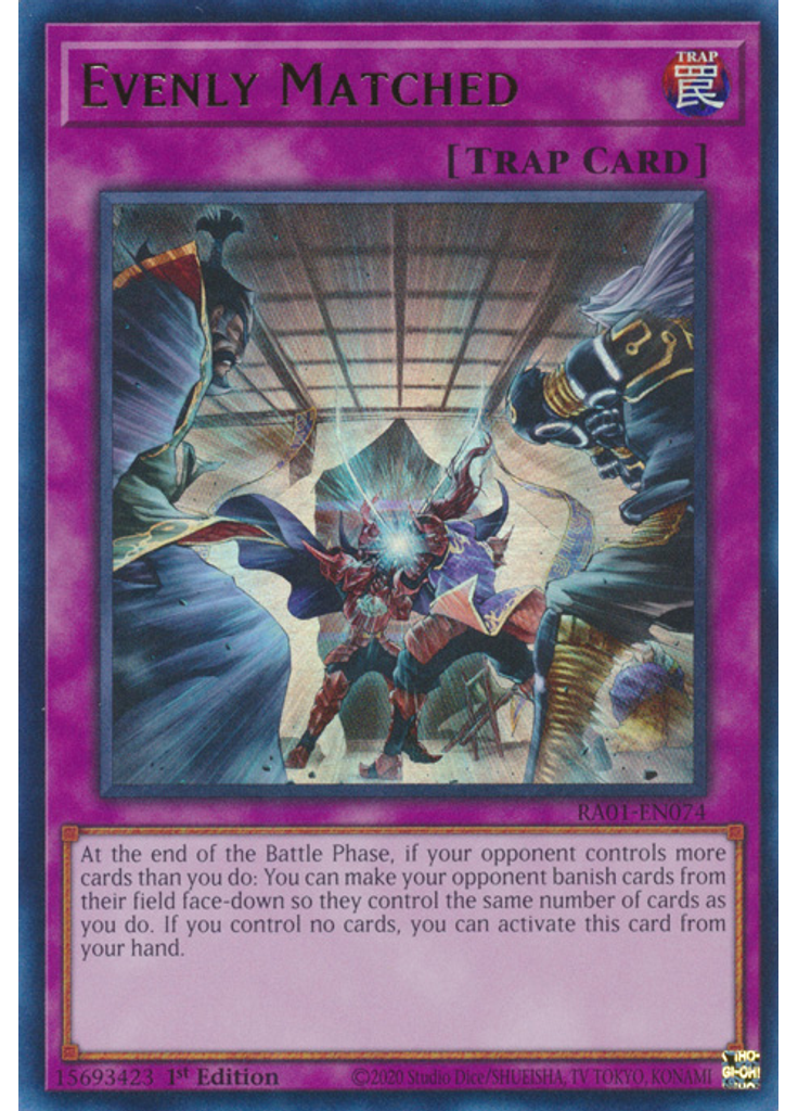 Evenly Matched (Ultra Rare 1st Edition)