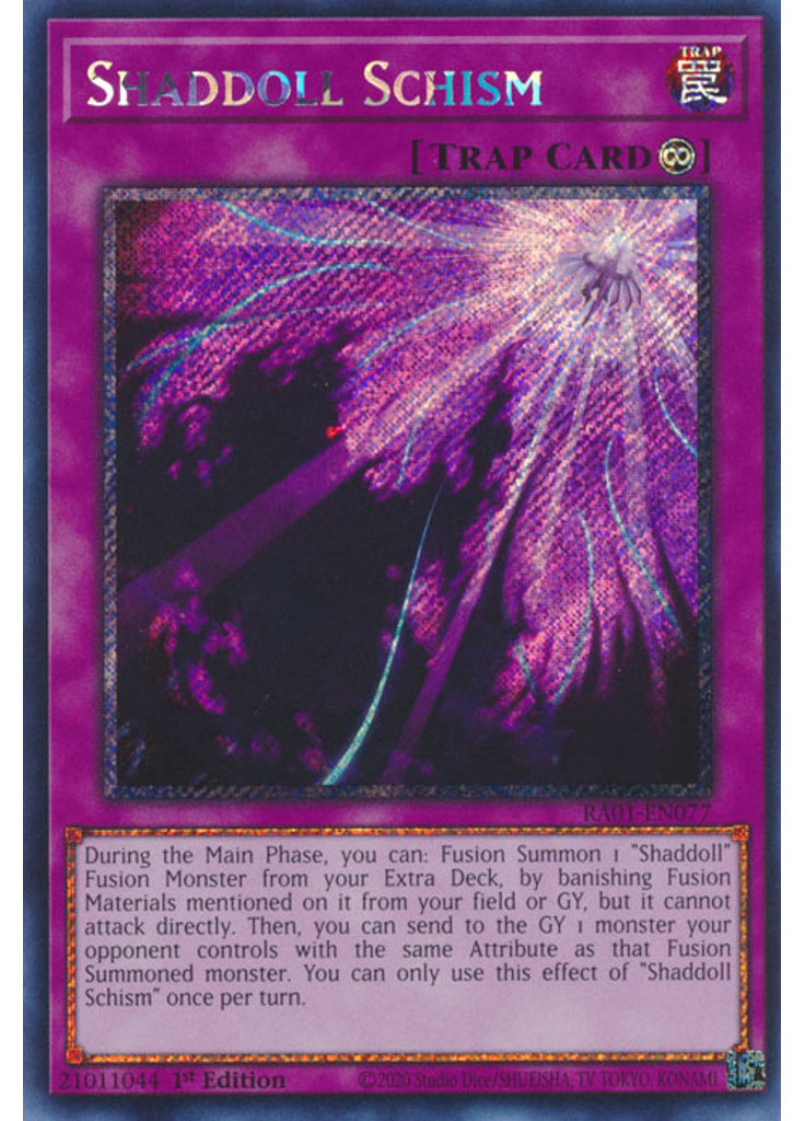 Shaddoll Schism (Platinum Secret Rare 1st Edition)