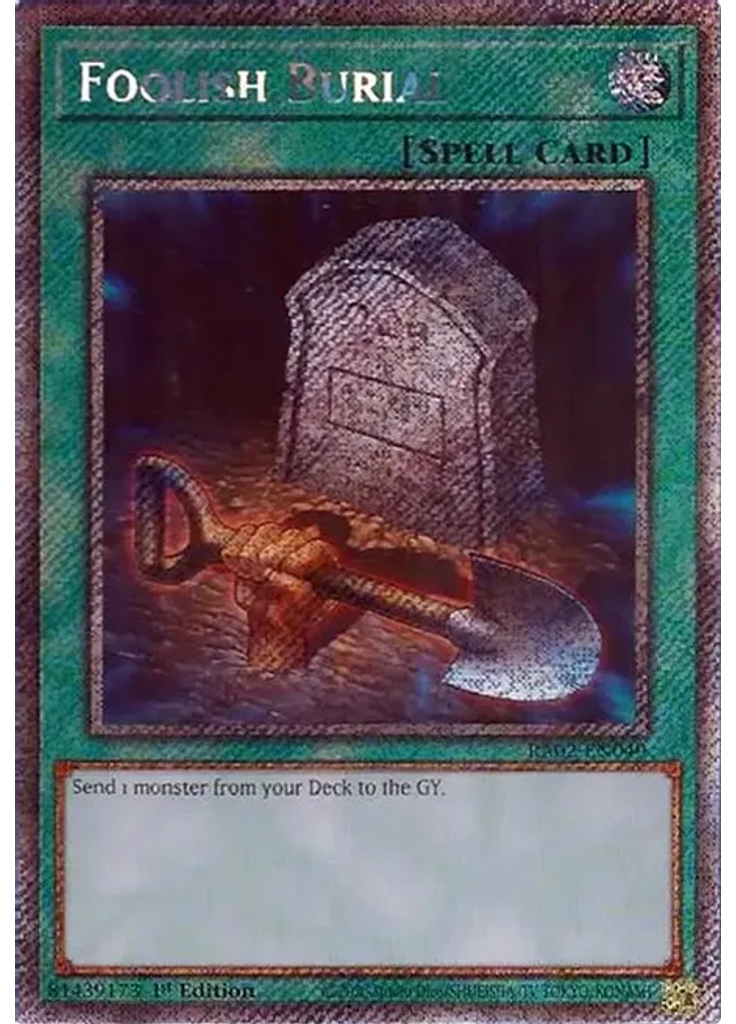 Foolish Burial (Platinum Secret Rare 1st Edition)