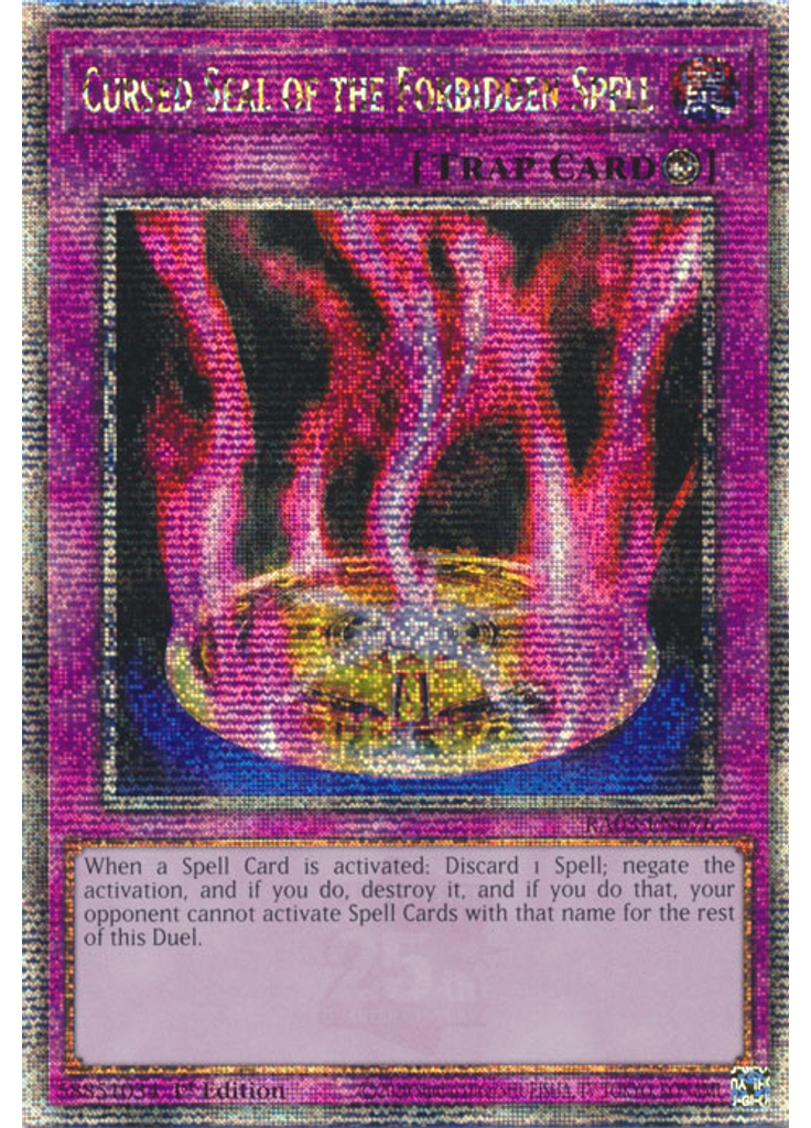 Cursed Seal of the Forbidden Spell (Quarter Century Secret Rare 1st Edition)