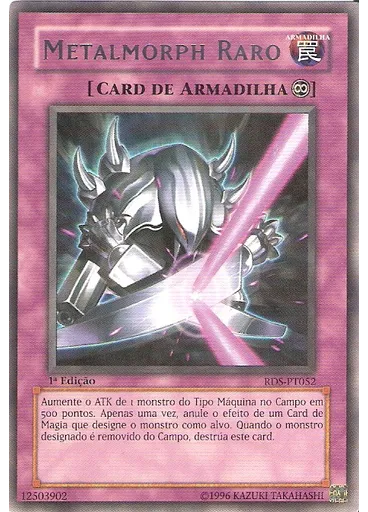 Metalmorph Raro