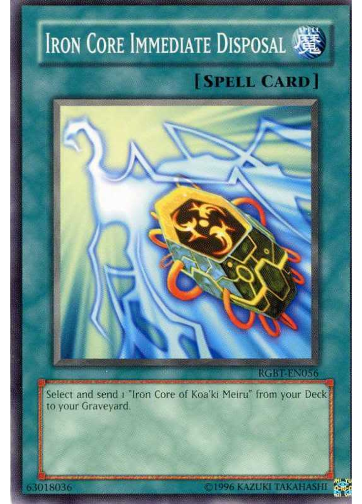 Iron Core Immediate Disposal (Common Unlimited)