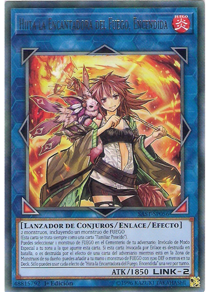 Hiita la Encantadora del Fuego, Encendida