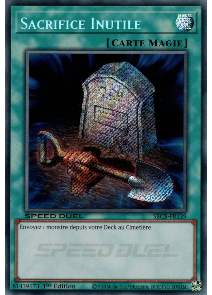 Sacrifice Inutile (Secret Rare 1st Edition)