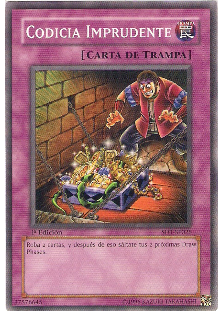 Codicia Imprudente